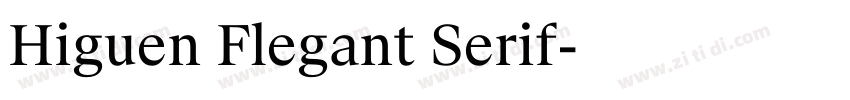Higuen Flegant Serif字体转换
